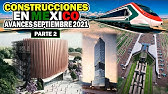 Avances Construcciones en México Parte 2 | Septiembre 2021