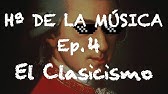 Historia de la Música - Ep. 4: El Clasicismo