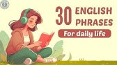 30 Common English Phrases for Everyday Use | English Listening Practice Podcast to Improve Speaking