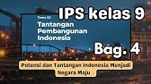 IPS kelas 9 BAB 3 (4) Potensi dan Tantangan Indonesia Menjadi Negara Maju rangkuman