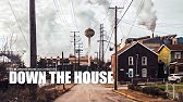 Down The House