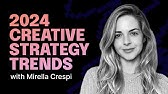 🥤 2024 Masterclass for Creative Strategy Trends Feat. Mirella Crespi