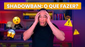 TUDO o que você PRECISA SABER sobre SHADOWBAN