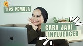 CARA MENJADI INFLUENCER, TIPS UNTUK PEMULA!