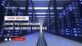 How to Configure LLDP on Cisco Devices. (GNS3 Lab)