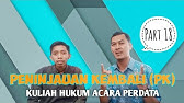 Peninjauan Kembali| Kuliah Hukum Acara Perdata Part 18