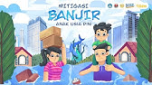Video Animasi Pendidikan "Upaya Peningkatan Disaster Awareness Bencana Banjir untuk Anak Usia Dini"