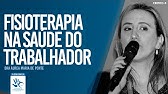 Fisioterapia na Saúde do Trabalhador | Dra Áurea Maria de Ponte (Palestra completa)