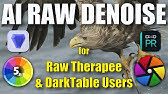 DXO Pure Raw & Topaz Raw Ai Denoise  Workflow for Raw Therapee and Darktable Users.