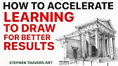 How to Learn to Draw Faster, With Better Results!