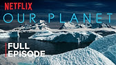 Our Planet | Frozen Worlds | FULL EPISODE | Netflix