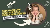 Como fazer uma oferta de Black Friday para vender aulas particulares?