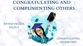 CONGRATULATING  AND COMPLIMENTING OTHERS - KELAS X (10) : CONGRATULATING PARTS -  BAHASA INGGRIS