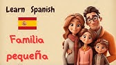 Improve your Spanish with 'Familia pequeña' Story