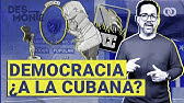 ¿Por qué en Cuba no hay democracia?