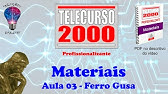 Telecurso 2000 - Materiais - 03 Ferro Gusa