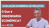 O Que é ENGENHARIA ECONÔMICA?