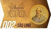 Linhagem Papal #02 - São Lino, o cara da organização