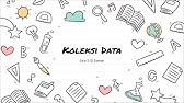 Koleksi Data - Informatika Kelas X #KoleksiData#PengumpulanData#AnalisisData#PemrosesanData