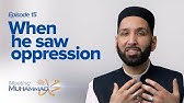 When He Saw Oppression | Meeting Muhammad ﷺ Episode 15