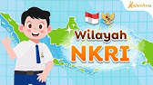 Wilayah Negara Kesatuan Republik Indonesia | Pancasila SMP