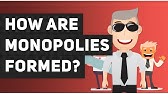 👞 How are monopolies formed?