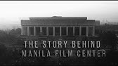 Tragic Theater | The Tragic Story Behind Manila Film Center