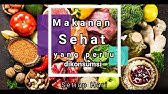 makanan sehat yang perlu dikonsumsi setiap hari