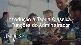 Estudos Organizacionais - Introdução à Teoria Clássica - Funções do Administrador