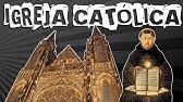 HISTÓRIA GERAL #8.9 IGREJA CATÓLICA NA IDADE MÉDIA