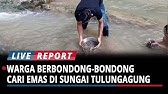 Demam Emas di Sungai Keboireng Tulungagung, Warga Berbondong-bondong Bawa Wajan