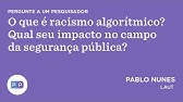 O que é racismo algorítmico? Qual seu impacto no campo da segurança pública?