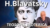 La Via TEOSOFICA di H. Blavatsky - Giorgio Rossi