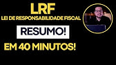 Resumo de LRF em 40 minutos! (Lei de Responsabilidade Fiscal)!
