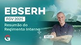 Concurso EBSERH FGV 2025 | Resumão do Regimento Interno EBSERH