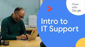 Intro to IT | Google IT Support Certificate