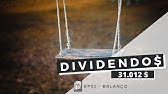 Dividendos - EP32 Balanço