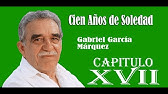 Cien años de soledad - capitulo 17 - Gabriel García Márquez.