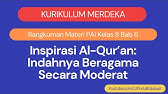 Kurikulum Merdeka Rangkuman PAI Kelas 8 Bab 6 Indahnya Beragama Secara Moderat