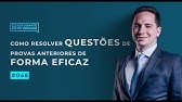 Aula #046 - Como resolver QUESTÕES de provas anteriores de FORMA EFICAZ