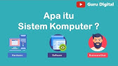 Apa itu Sistem Komputer ?