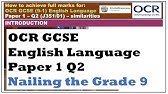 Achieving Full Marks for Q2, Paper 1: OCR GCSE English Language - similarities