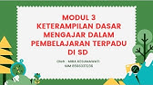 MODUL 3 KETERAMPILAN DASAR MENGAJAR DALAM PEMBELAJARAN TERPADU DI SD