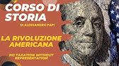 La rivoluzione americana. Le 13 Colonie e la guerra d'indipendenza no taxation wihout representation