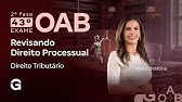 2ª fase do 43º Exame OAB: Revisando Direito Processual | Direito Tributário
