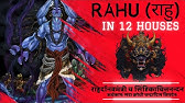 Rahu In 12 Houses - Good Vs Bad Rahu ( जादू राहु का )