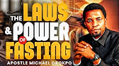 THE LAWS AND POWER OF FASTING || Apostle Michael Orokpo