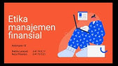 Etika Bisnis | Etika Manajemen Finansial (2) Kelompok 10