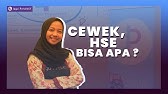 PENGALAMAN SEBAGAI HSE CEWEK