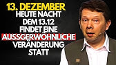 GENAU HEUTE, DEM 13. DEZEMBER, BEREITE DICH AUF AUßERGEWÖHNLICHE VERÄNDERUNG VOR! - Eckhart Tolle